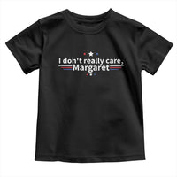 Funny JD Vance 2025 I Don't Really Care Margaret Toddler T Shirt Vintage USA Flag Star