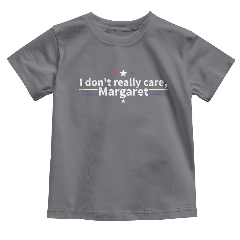Funny JD Vance 2025 I Don't Really Care Margaret Toddler T Shirt Vintage USA Flag Star