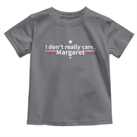 Funny JD Vance 2025 I Don't Really Care Margaret Toddler T Shirt Vintage USA Flag Star