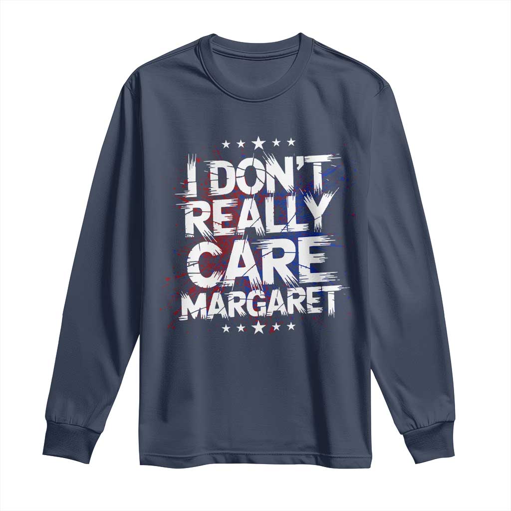 Funny JD Vance 2025 I Don't Really Care Margaret Long Sleeve Shirt Star