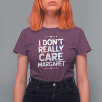 Funny JD Vance 2025 I Don't Really Care Margaret T Shirt For Women Star