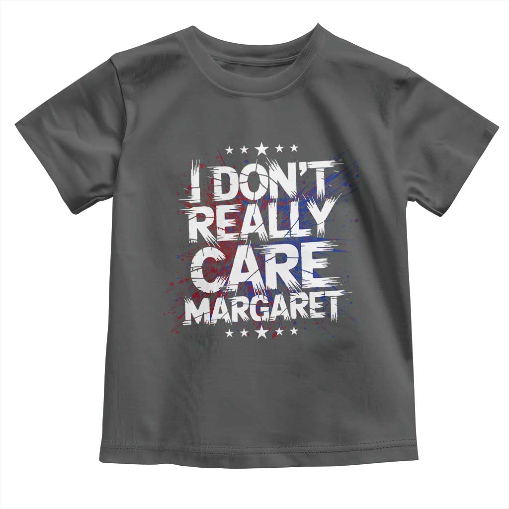 Funny JD Vance 2025 I Don't Really Care Margaret Toddler T Shirt Star