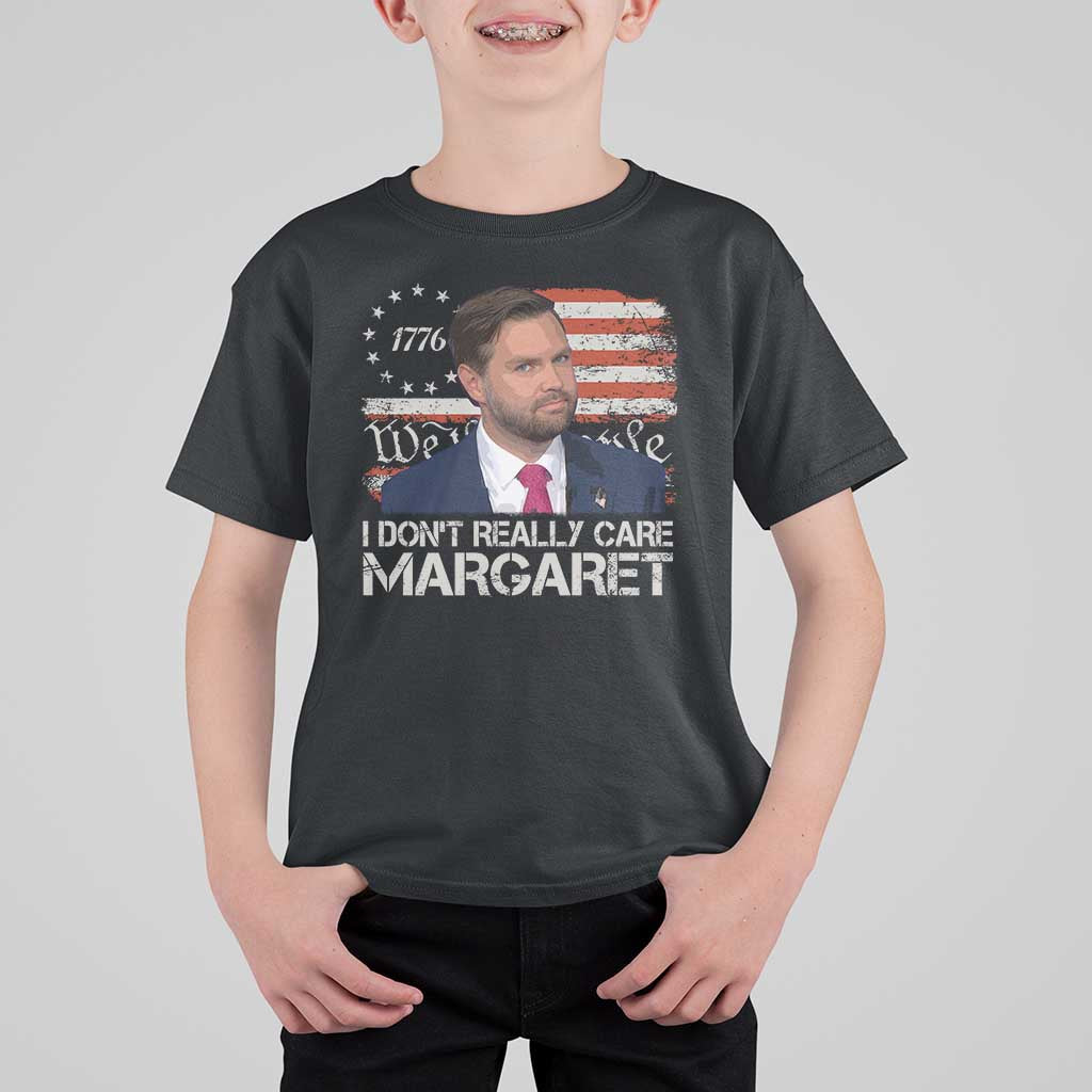 Funny JD Vance 2025 I Don't Really Care Margaret T Shirt For Kid Vintage Betsy Ross Flag