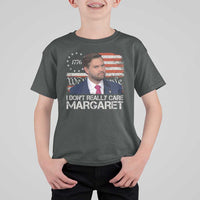 Funny JD Vance 2025 I Don't Really Care Margaret T Shirt For Kid Vintage Betsy Ross Flag