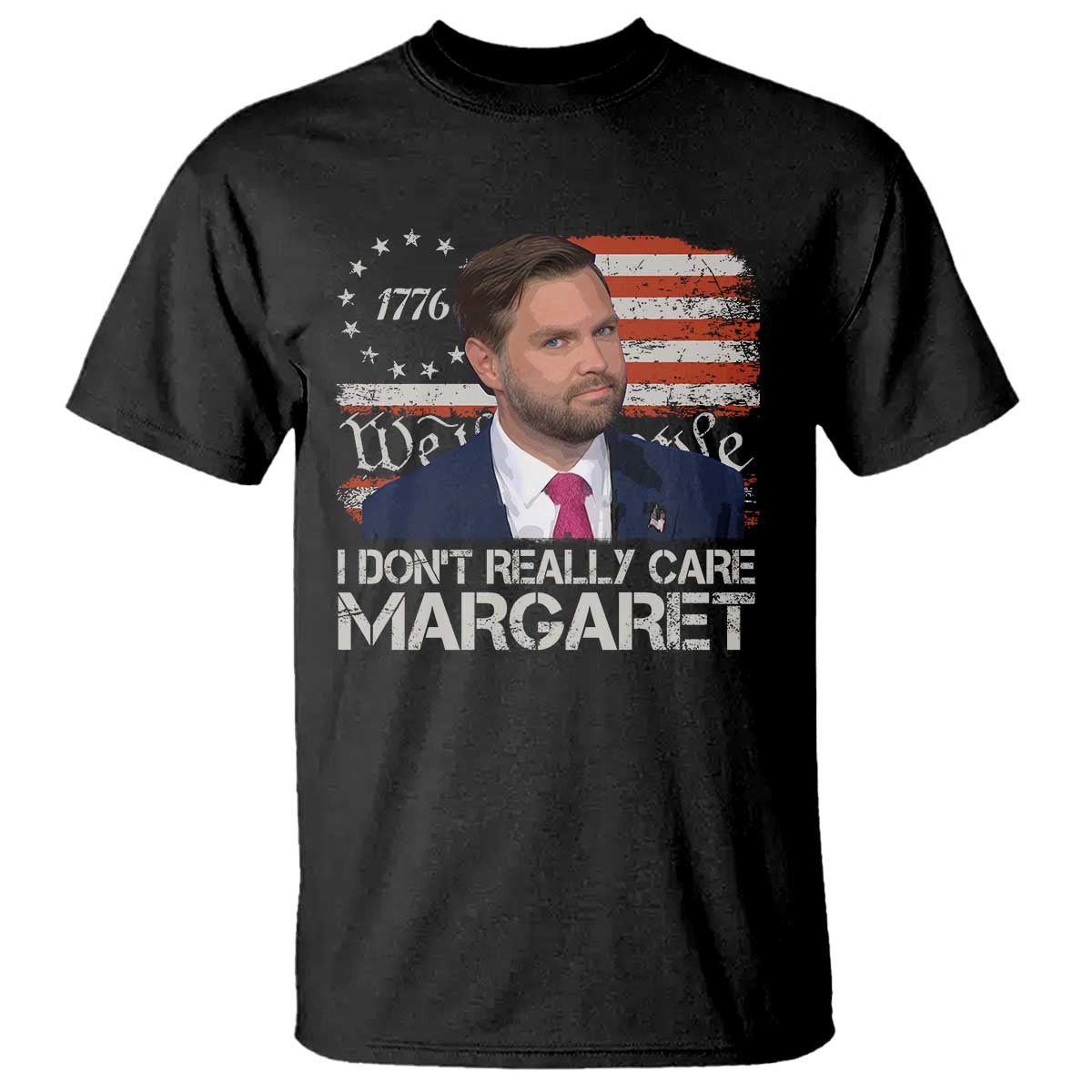Funny JD Vance 2025 I Don't Really Care Margaret T Shirt Vintage Betsy Ross Flag