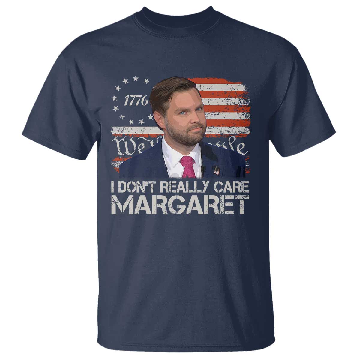 Funny JD Vance 2025 I Don't Really Care Margaret T Shirt Vintage Betsy Ross Flag