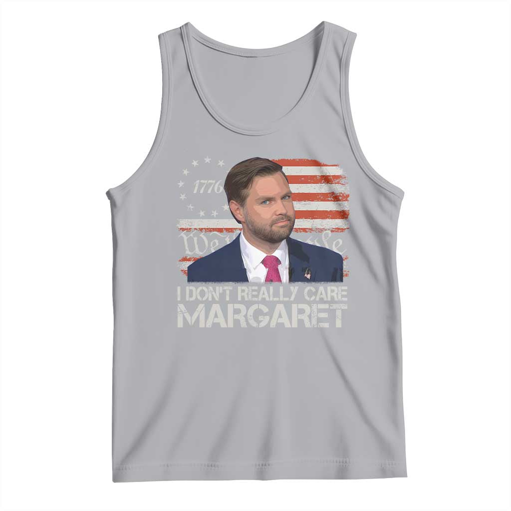 Funny JD Vance 2025 I Don't Really Care Margaret Tank Top Vintage Betsy Ross Flag