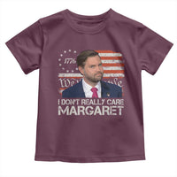 Funny JD Vance 2025 I Don't Really Care Margaret Toddler T Shirt Vintage Betsy Ross Flag