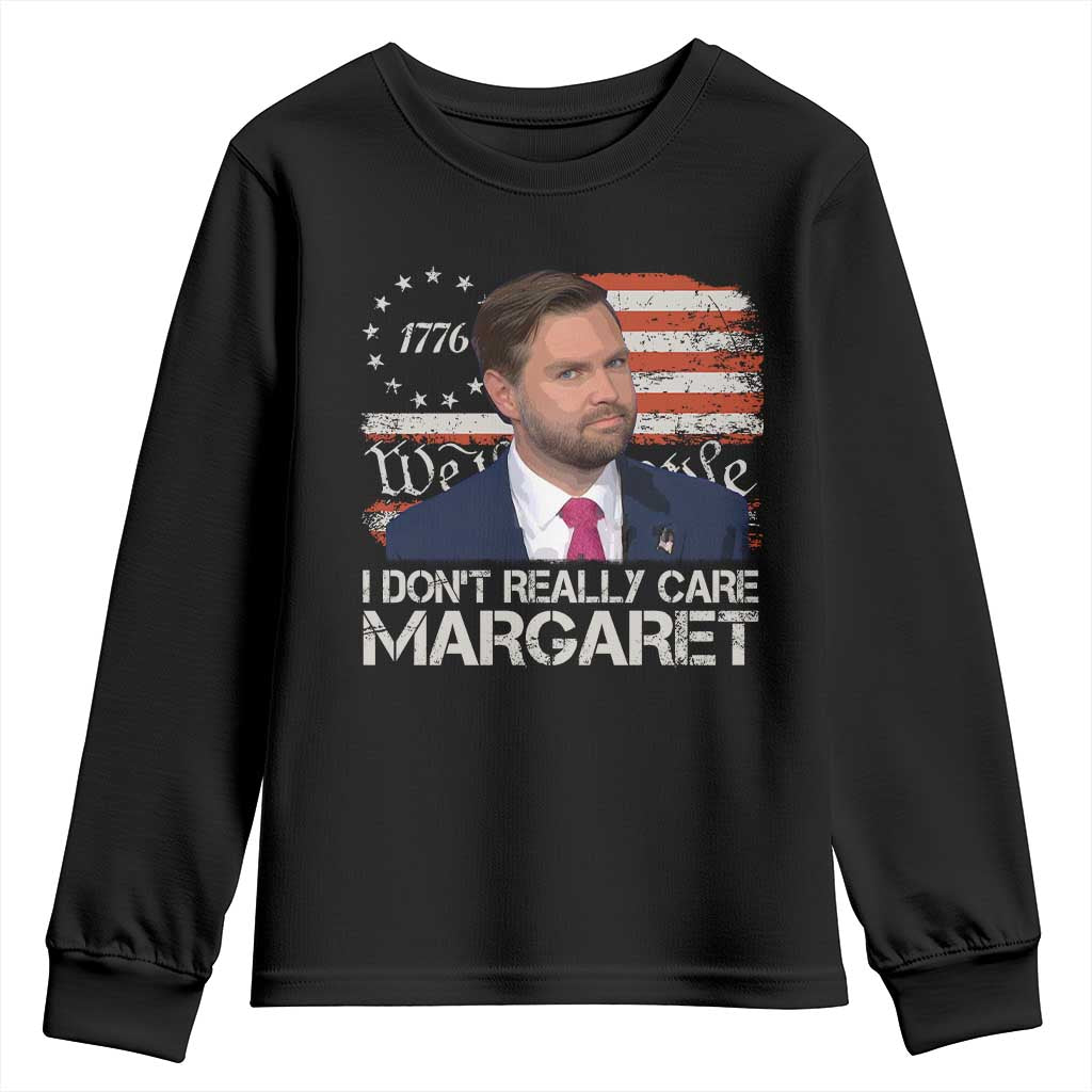 Funny JD Vance 2025 I Don't Really Care Margaret Youth Sweatshirt Vintage Betsy Ross Flag