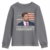 Funny JD Vance 2025 I Don't Really Care Margaret Youth Sweatshirt Vintage Betsy Ross Flag
