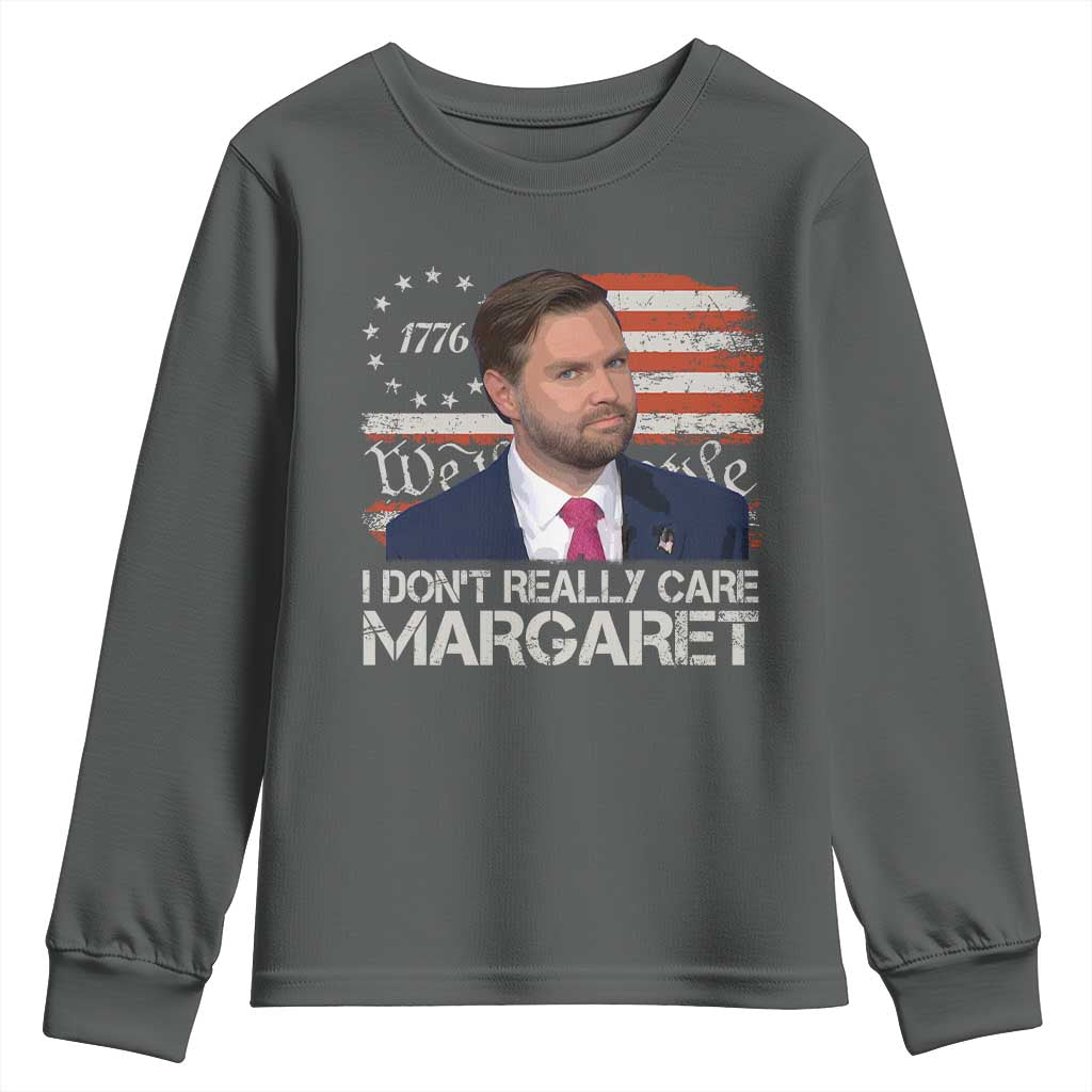 Funny JD Vance 2025 I Don't Really Care Margaret Youth Sweatshirt Vintage Betsy Ross Flag