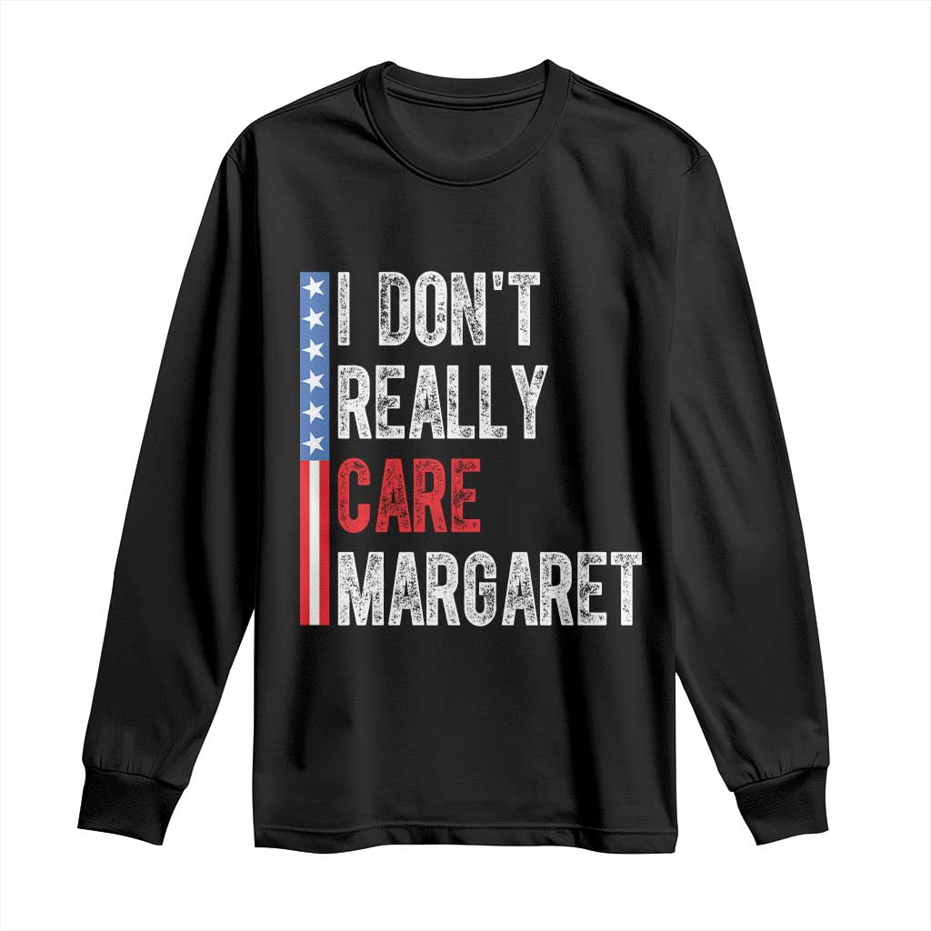 Funny JD Vance 2025 I Don't Really Care Margaret Long Sleeve Shirt American Flag Stripe