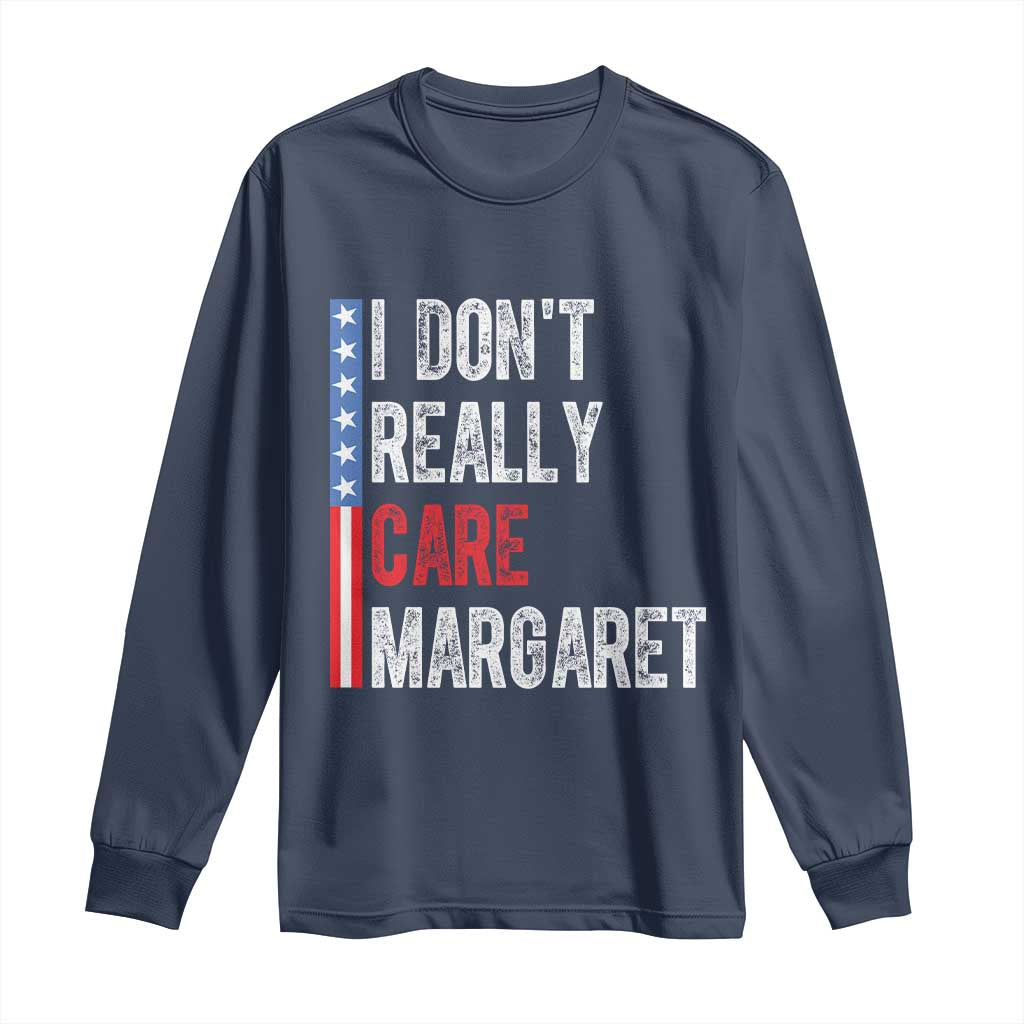 Funny JD Vance 2025 I Don't Really Care Margaret Long Sleeve Shirt American Flag Stripe