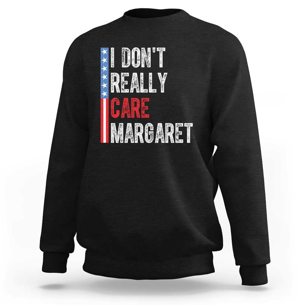 Funny JD Vance 2025 I Don't Really Care Margaret Sweatshirt American Flag Stripe
