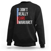 Funny JD Vance 2025 I Don't Really Care Margaret Sweatshirt American Flag Stripe