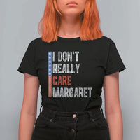 Funny JD Vance 2025 I Don't Really Care Margaret T Shirt For Women American Flag Stripe