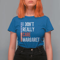 Funny JD Vance 2025 I Don't Really Care Margaret T Shirt For Women American Flag Stripe