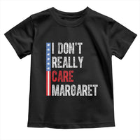 Funny JD Vance 2025 I Don't Really Care Margaret Toddler T Shirt American Flag Stripe