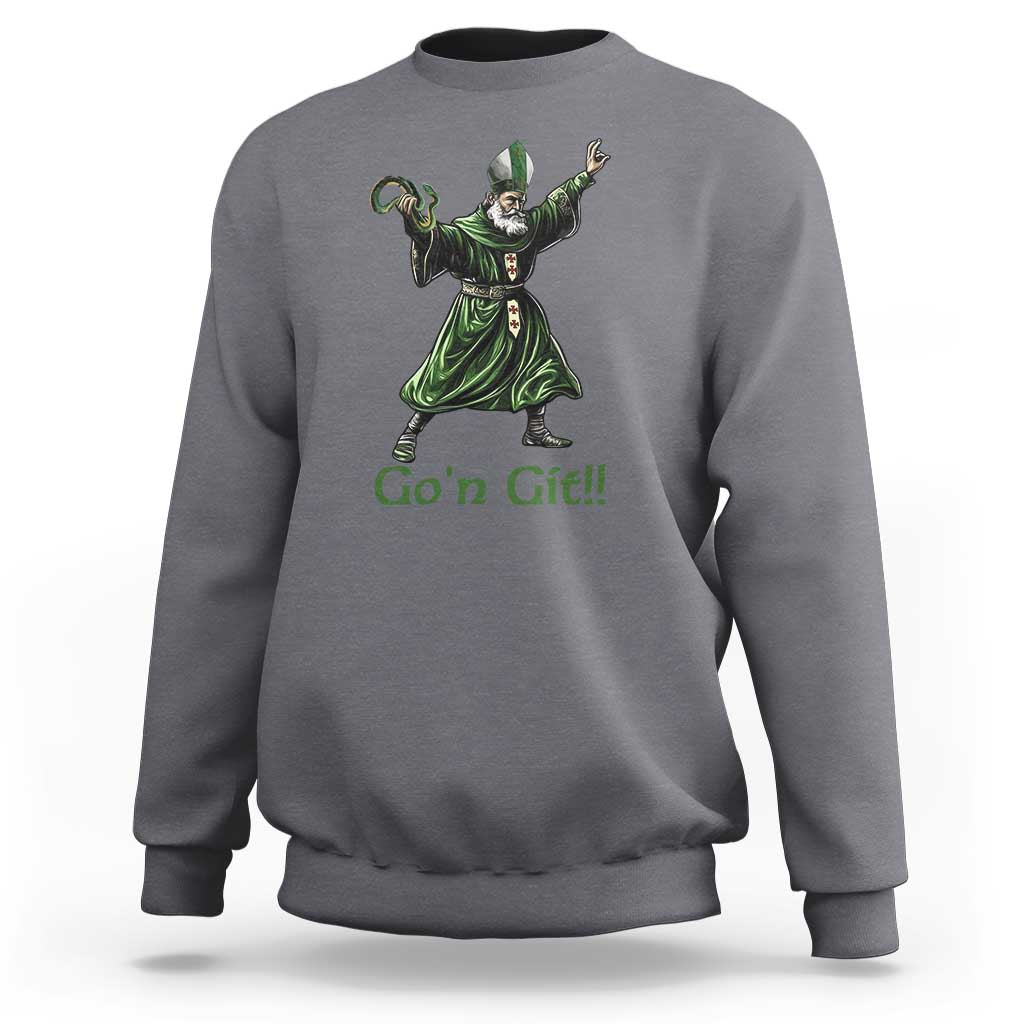 Funny St Patrick's Day Sweatshirt Go'n Git Saint Patrick Snake