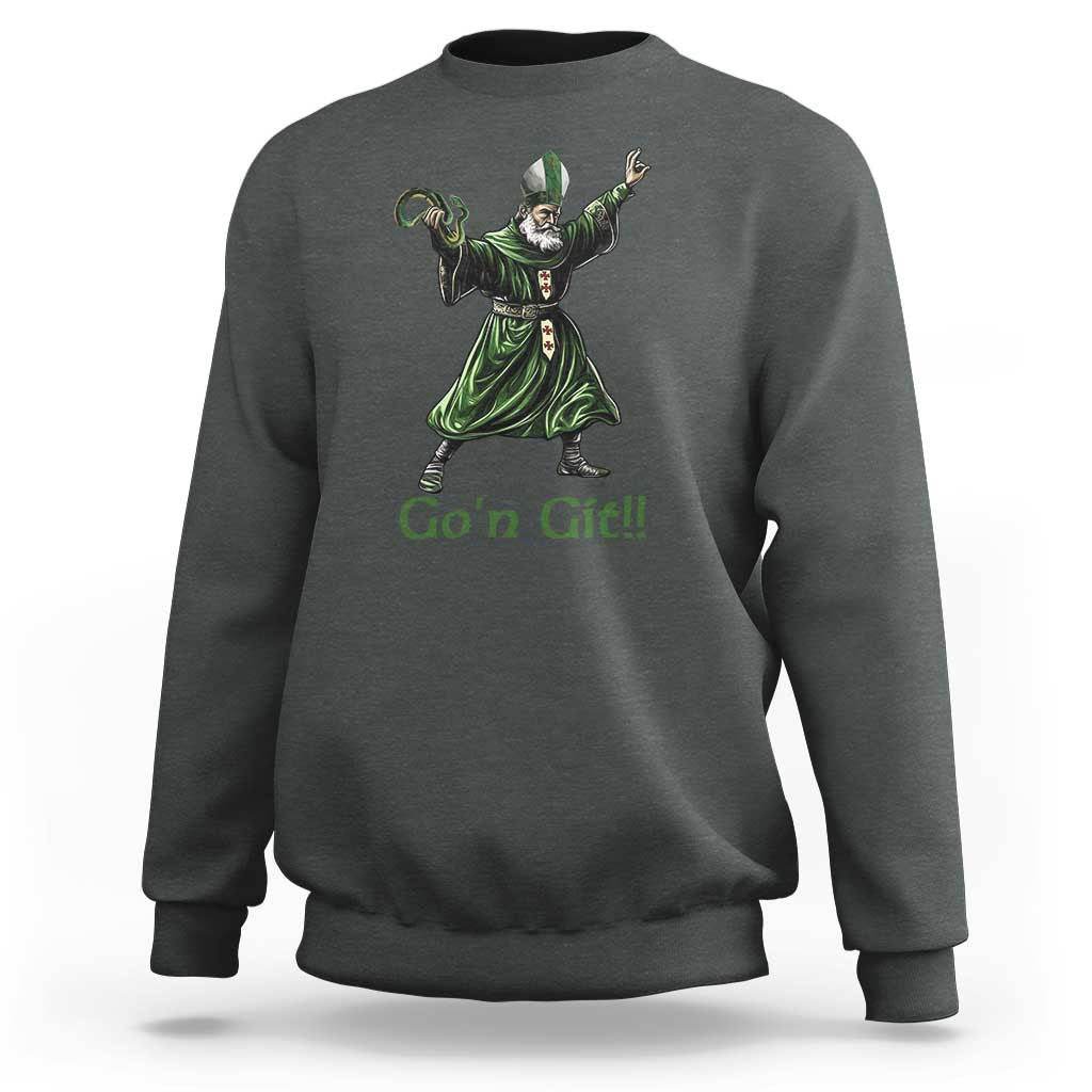 Funny St Patrick's Day Sweatshirt Go'n Git Saint Patrick Snake