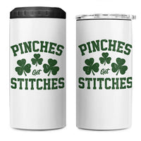 Funny St Patrick's Day Pinches Get Stiches 4 in 1 Can Cooler Tumbler Shamrock