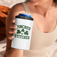 Funny St Patrick's Day Pinches Get Stiches 4 in 1 Can Cooler Tumbler Shamrock