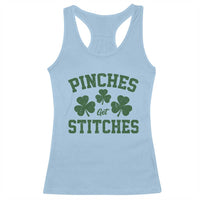Funny St Patrick's Day Pinches Get Stiches Racerback Tank Top Shamrock