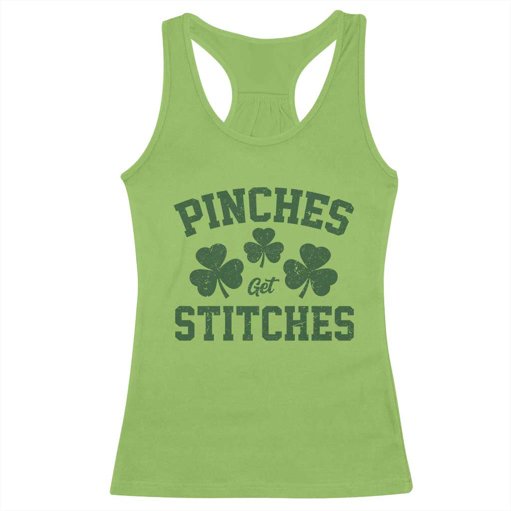 Funny St Patrick's Day Pinches Get Stiches Racerback Tank Top Shamrock