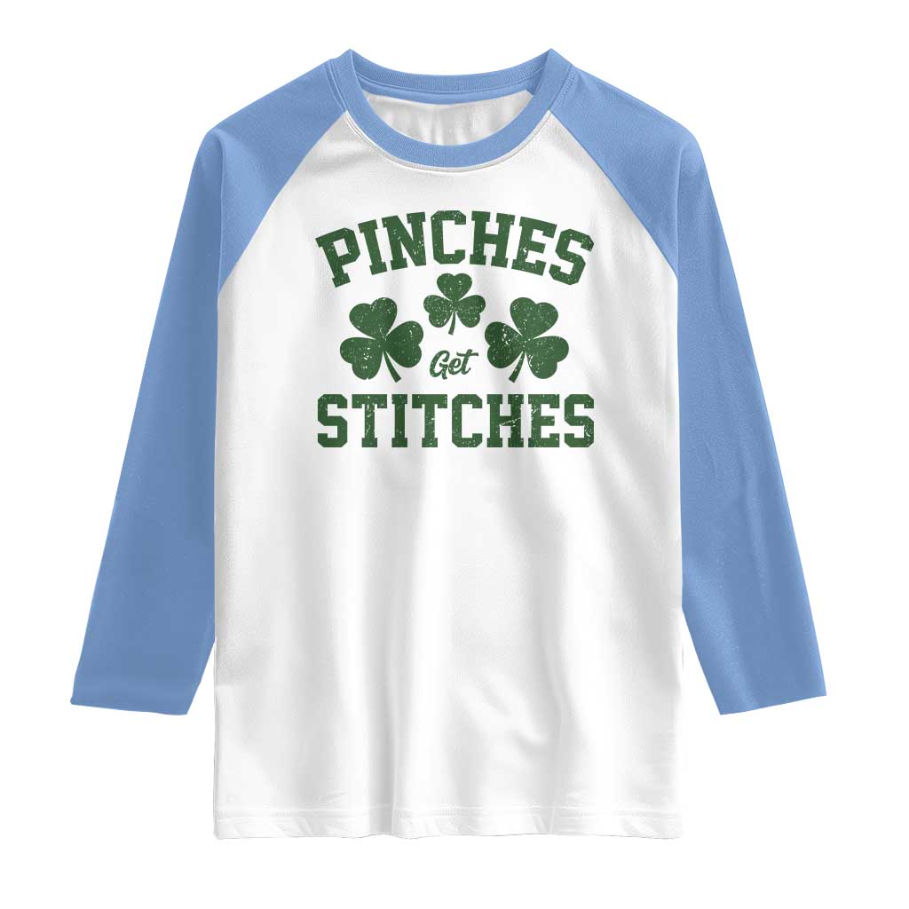 Funny St Patrick's Day Pinches Get Stiches Raglan Shirt Shamrock