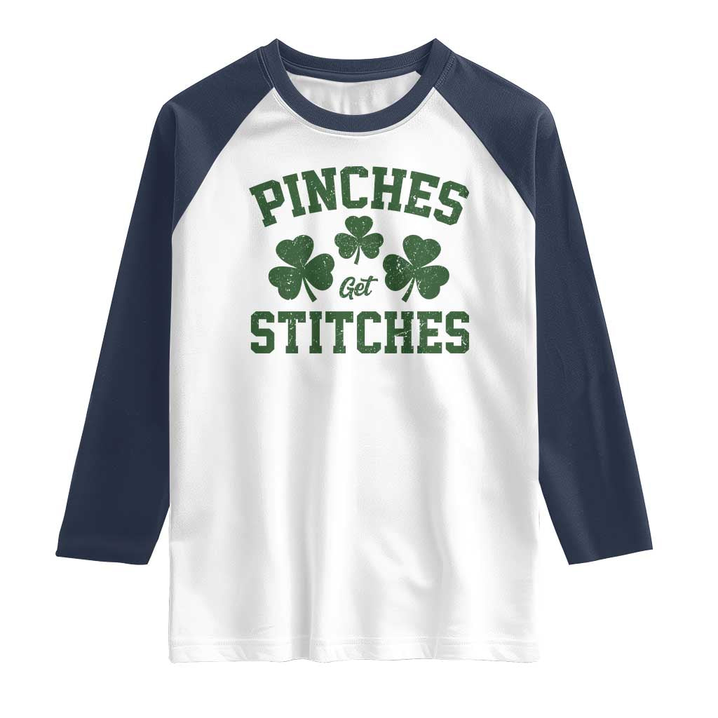 Funny St Patrick's Day Pinches Get Stiches Raglan Shirt Shamrock