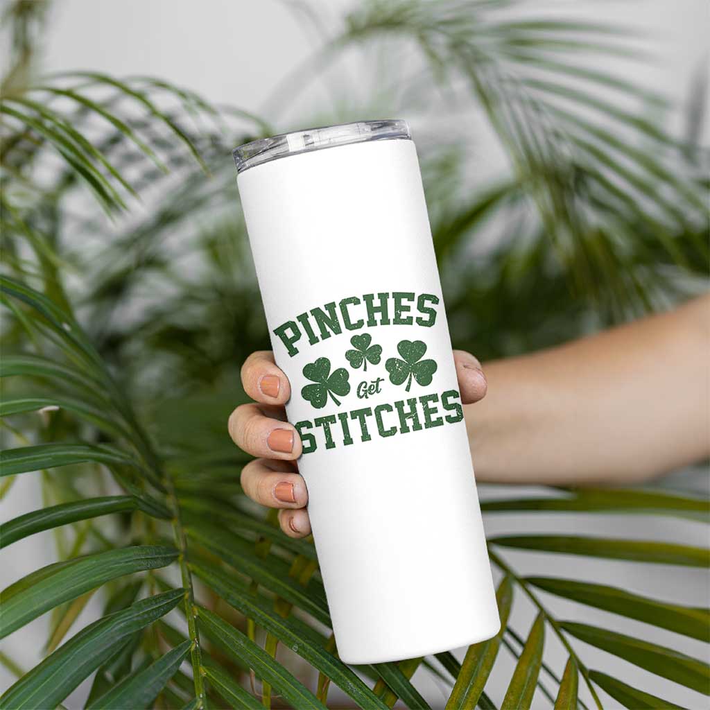 Funny St Patrick's Day Pinches Get Stiches Skinny Tumbler Shamrock