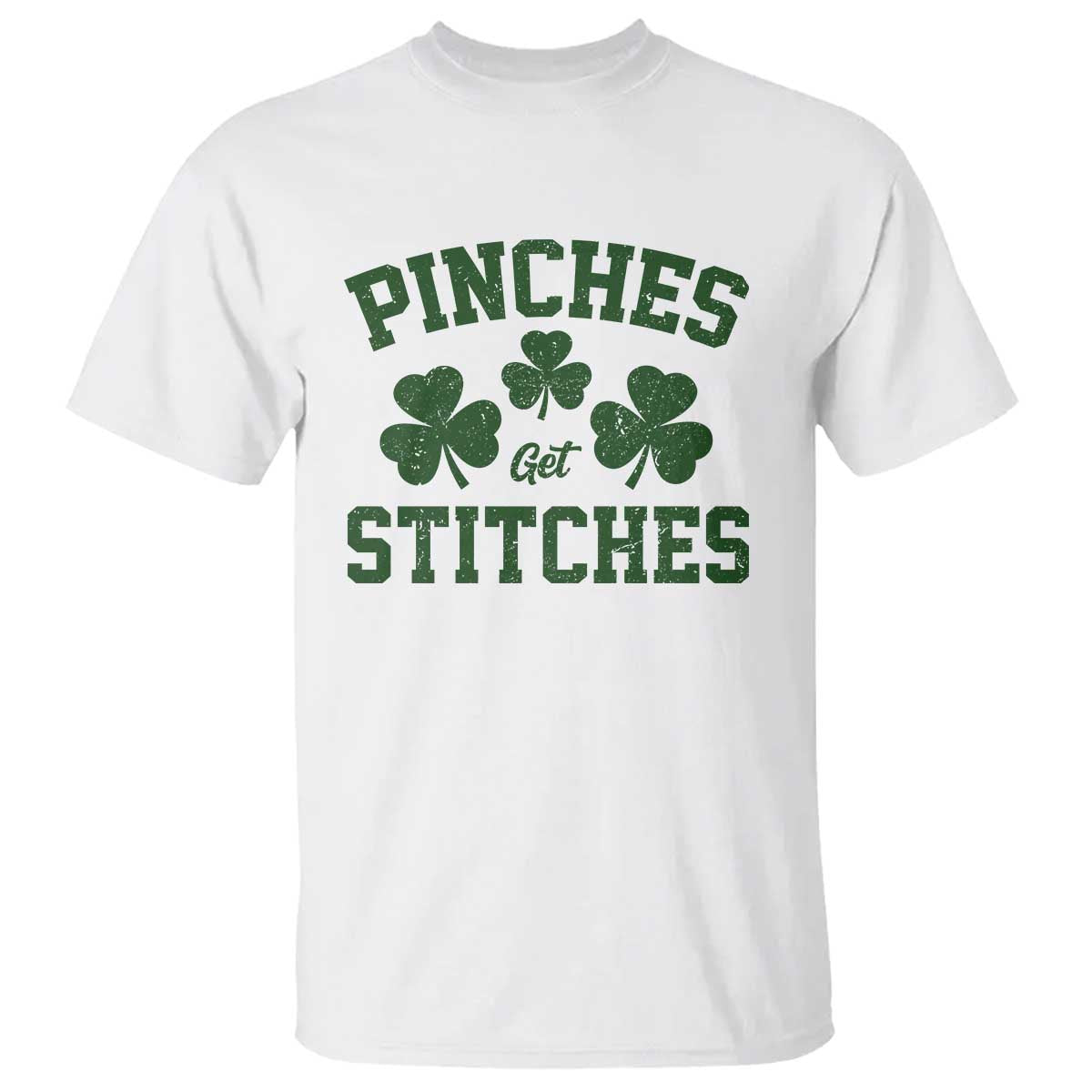 Funny St Patrick's Day Pinches Get Stiches T Shirt Shamrock