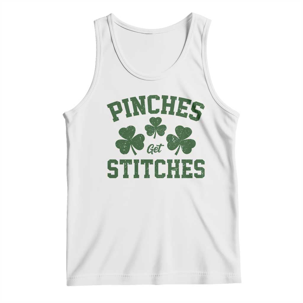 Funny St Patrick's Day Pinches Get Stiches Tank Top Shamrock