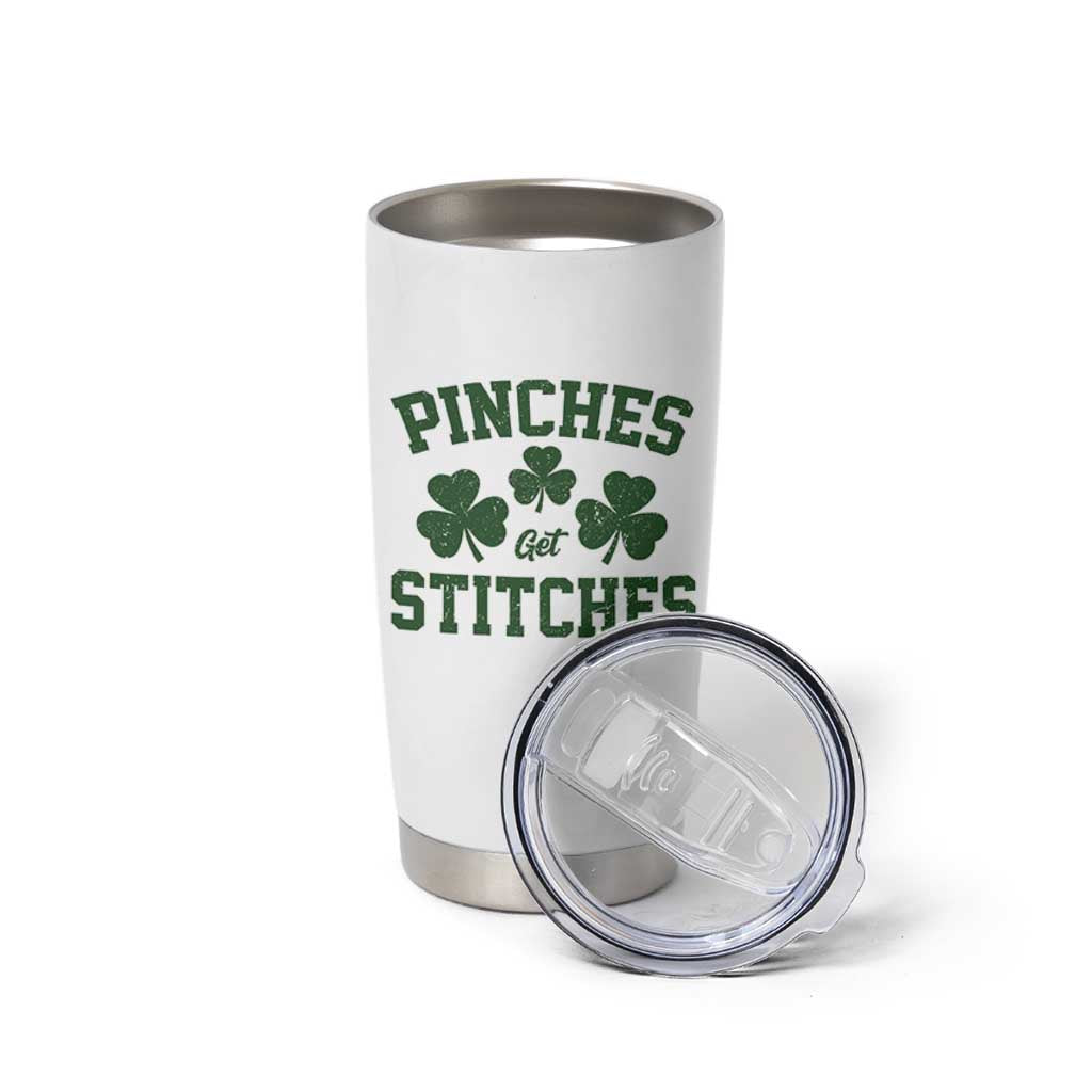 Funny St Patrick's Day Pinches Get Stiches Tumbler Cup Shamrock