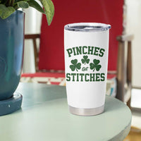 Funny St Patrick's Day Pinches Get Stiches Tumbler Cup Shamrock