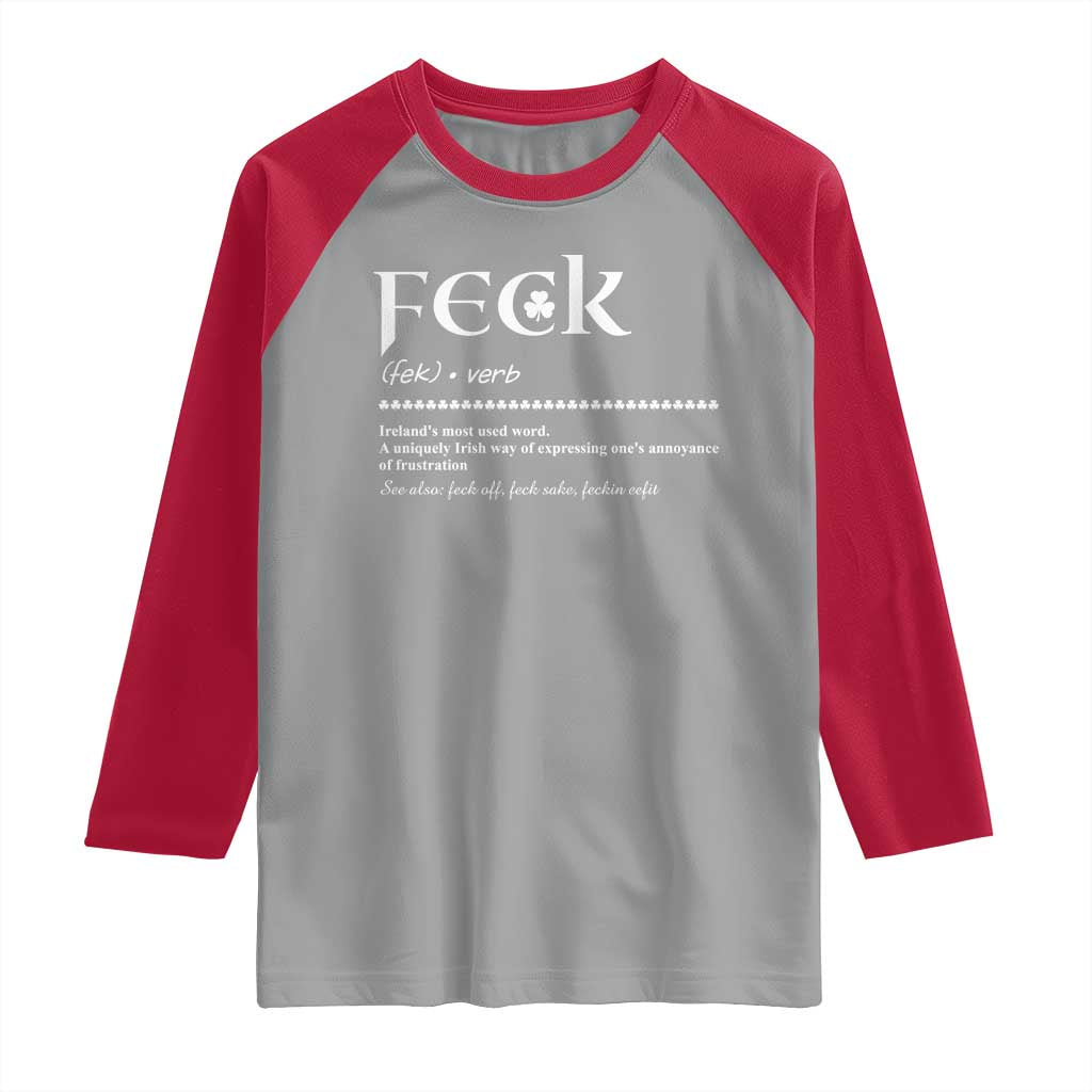 Funny Irish Pride Raglan Shirt Feck Definition Shamrocks St Patrick's Day
