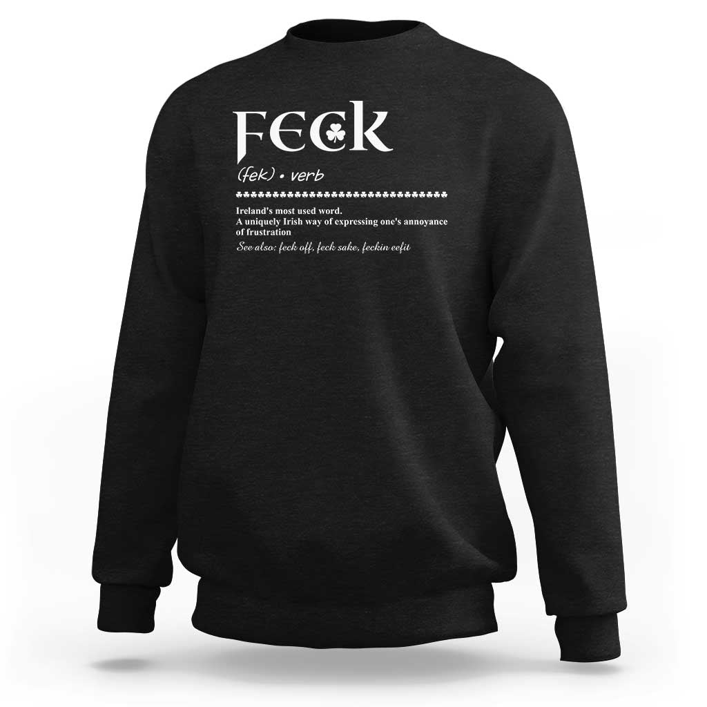 Funny Irish Pride Sweatshirt Feck Definition Shamrocks St Patrick's Day