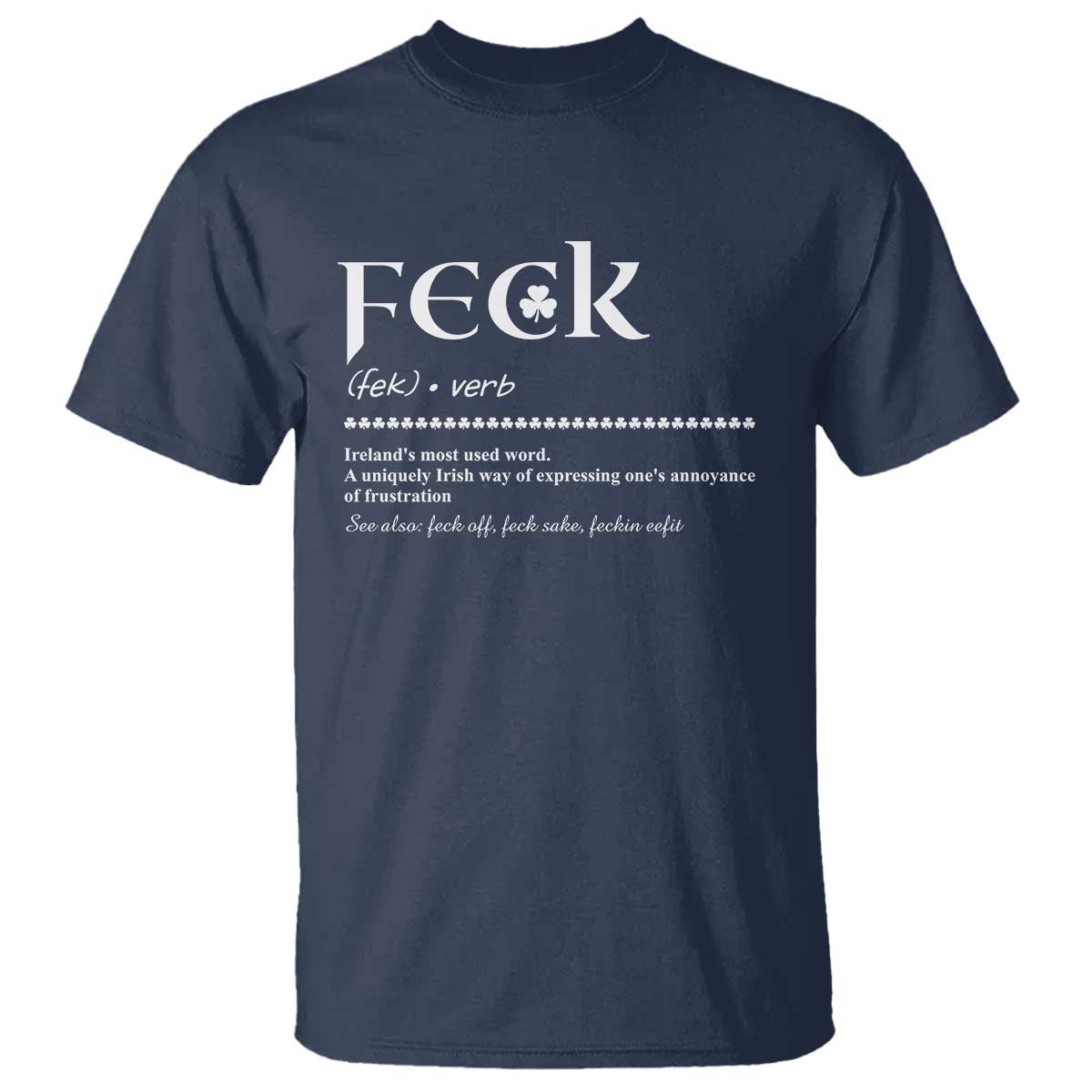 Funny Irish Pride T Shirt Feck Definition Shamrocks St Patrick's Day
