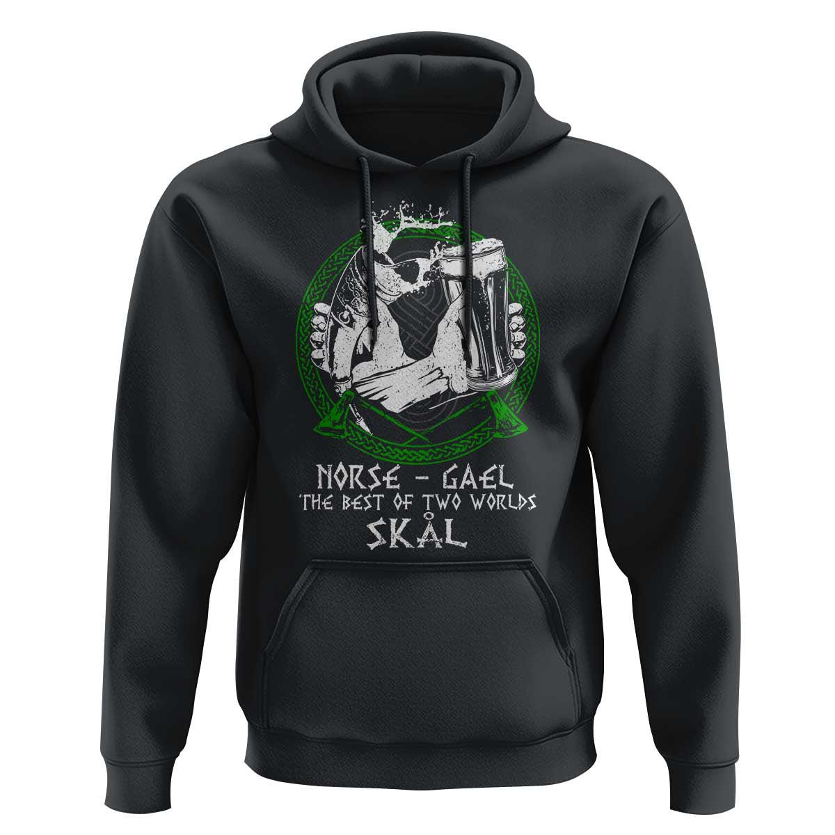 Funny Norse Gael The Best Of Two Worlds Skal Hoodie Irish Viking Beer