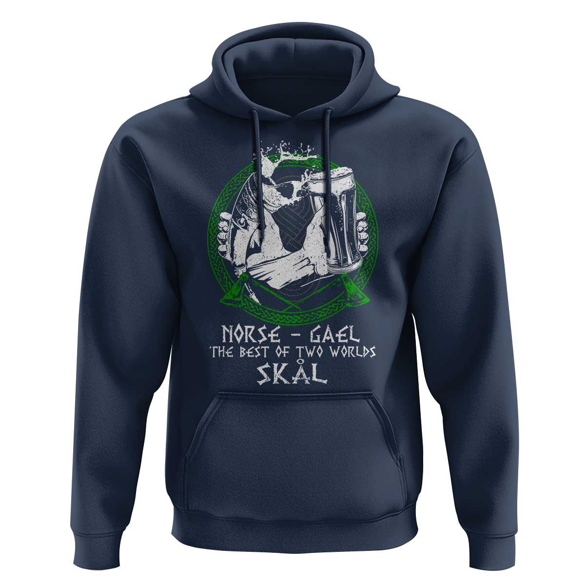 Funny Norse Gael The Best Of Two Worlds Skal Hoodie Irish Viking Beer