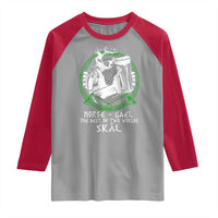 Funny Norse Gael The Best Of Two Worlds Skal Raglan Shirt Irish Viking Beer