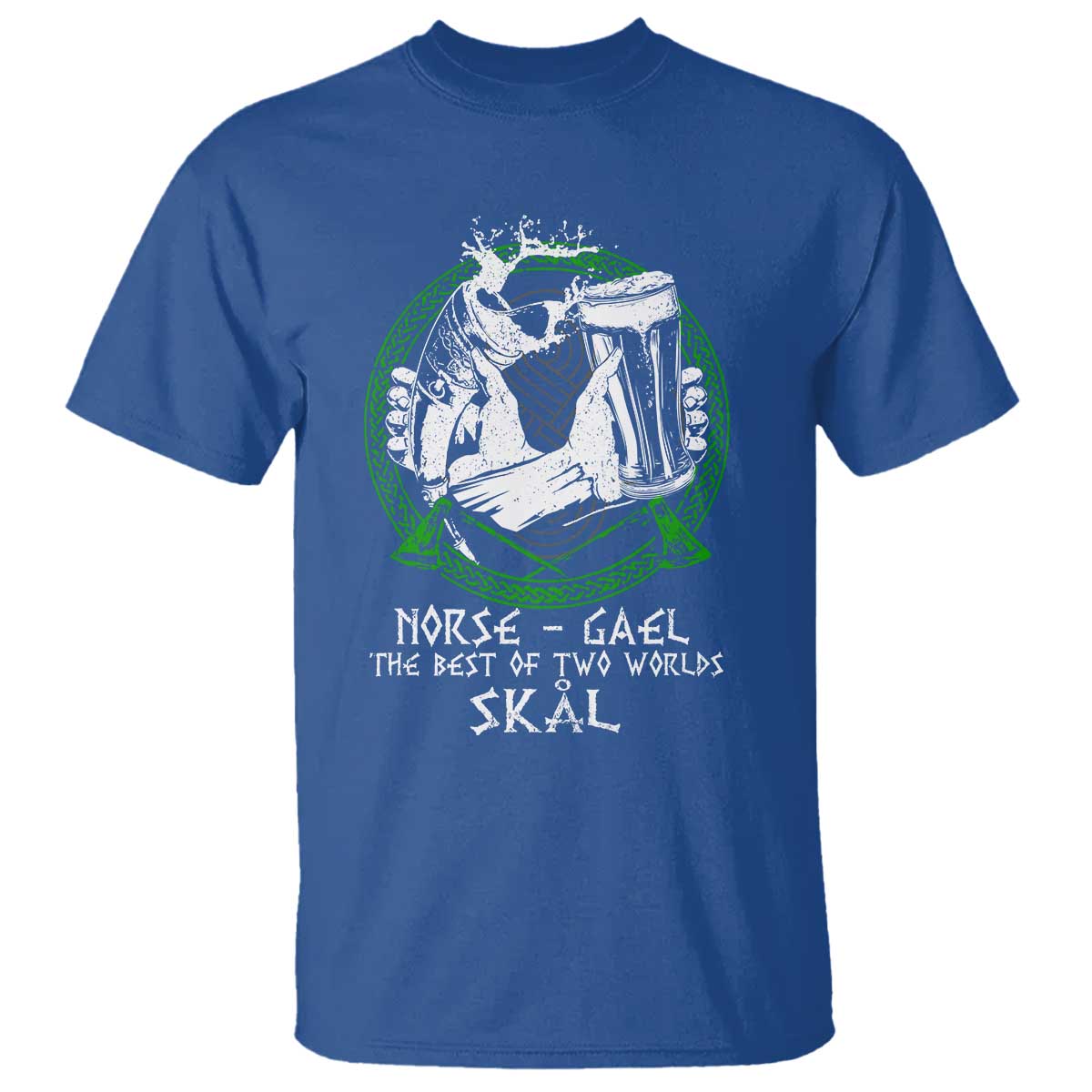 Funny Norse Gael The Best Of Two Worlds Skal T Shirt Irish Viking Beer