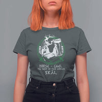 Funny Norse Gael The Best Of Two Worlds Skal T Shirt For Women Irish Viking Beer