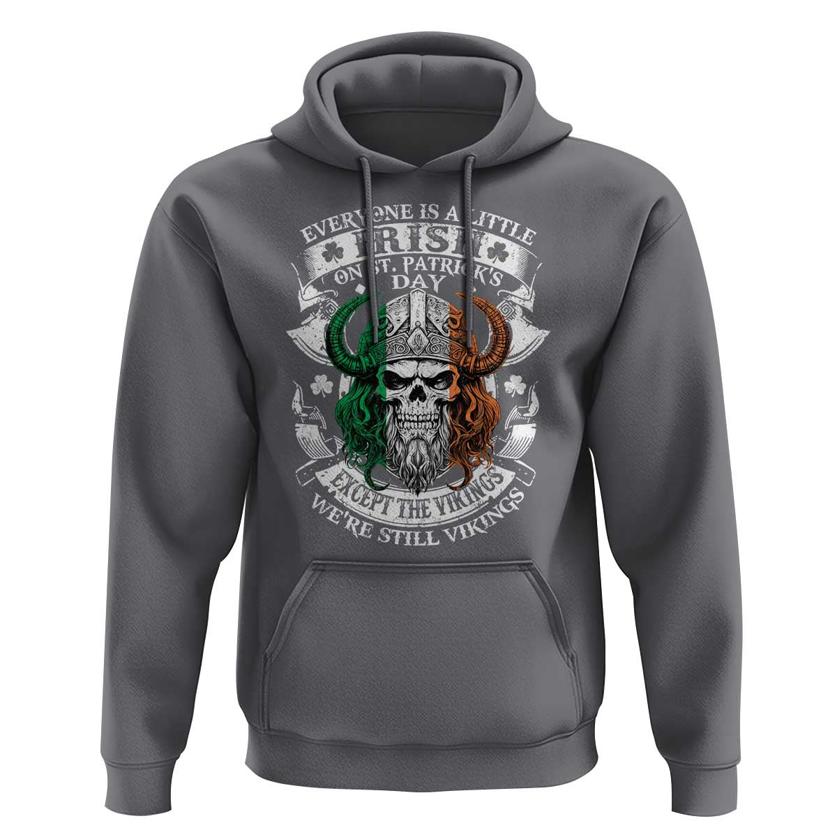 Funny Irish Viking Hoodie Everyone Is A Little Irish On St Patrick's Day