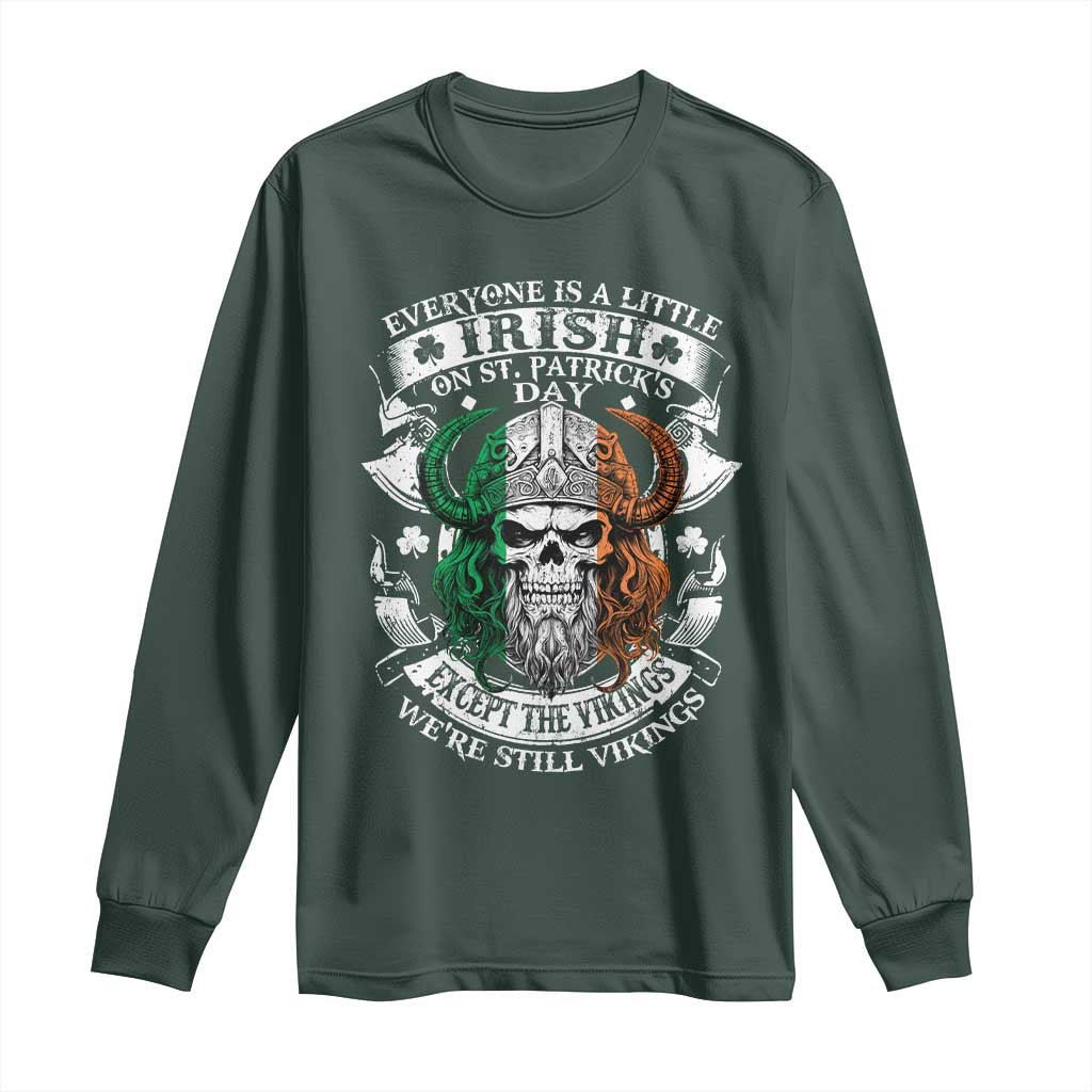 Funny Irish Viking Long Sleeve Shirt Everyone Is A Little Irish On St Patrick's Day