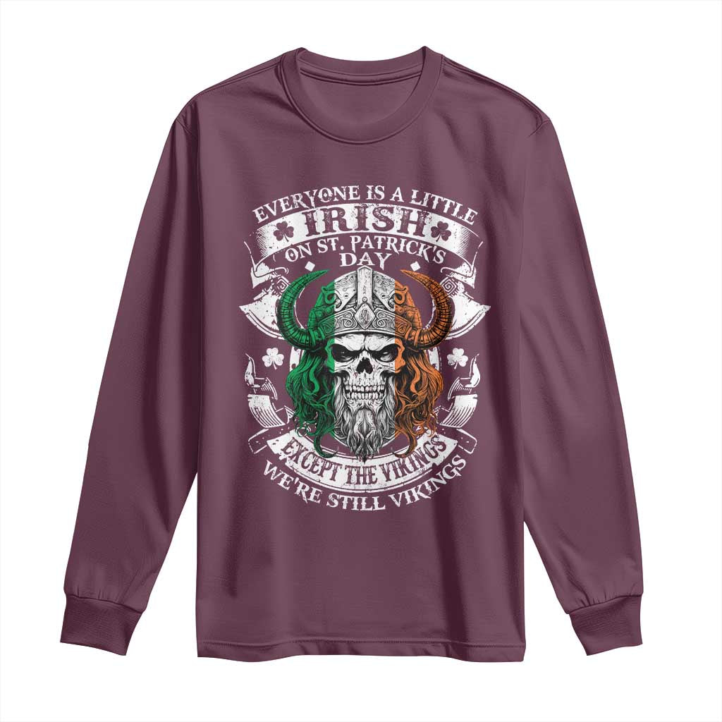 Funny Irish Viking Long Sleeve Shirt Everyone Is A Little Irish On St Patrick's Day