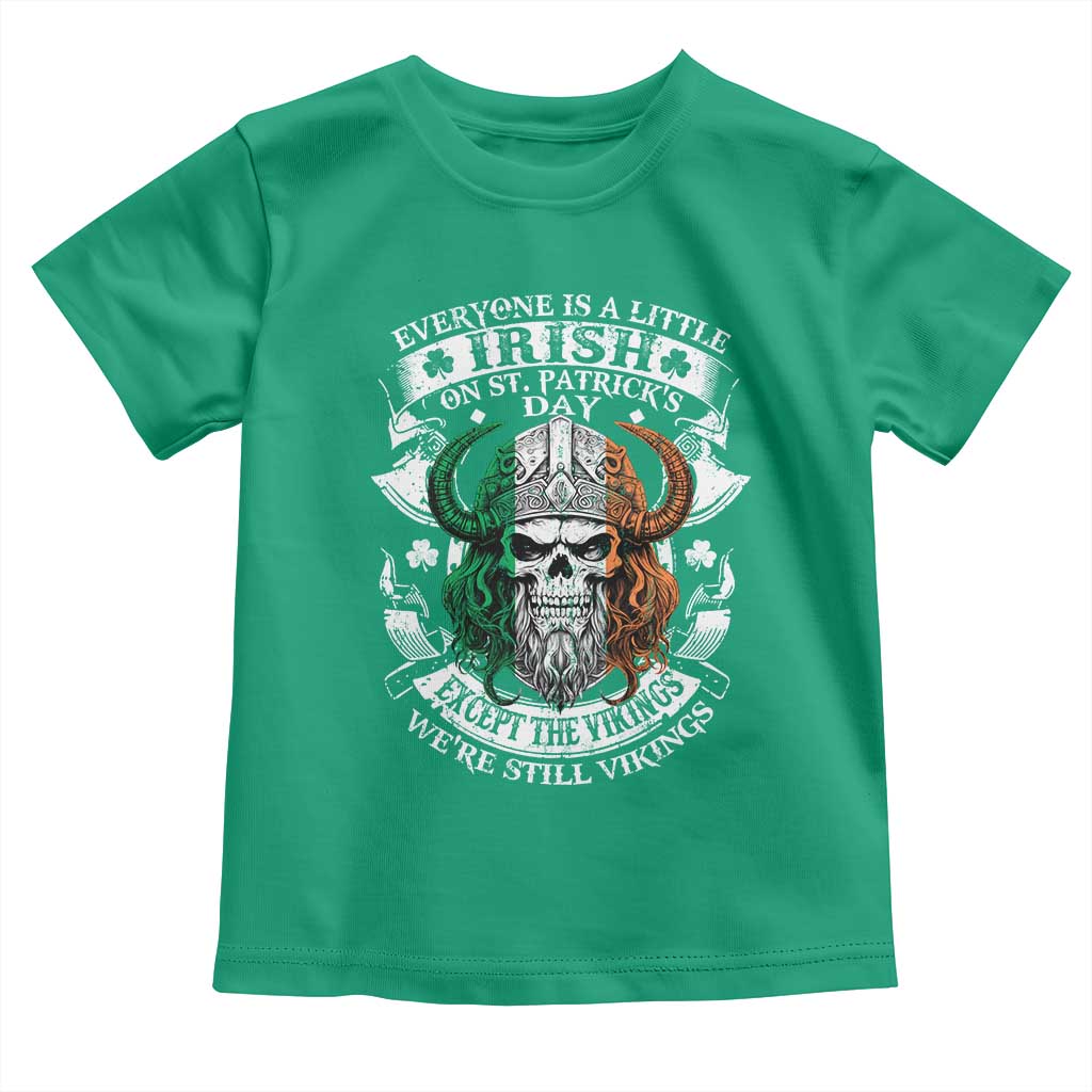 Funny Irish Viking Toddler T Shirt Everyone Is A Little Irish On St Patrick's Day