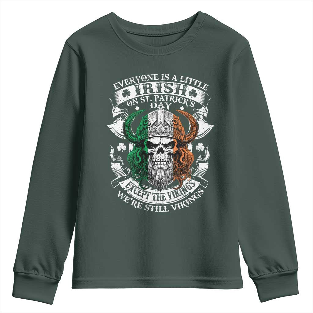Funny Irish Viking Youth Sweatshirt Everyone Is A Little Irish On St Patrick's Day
