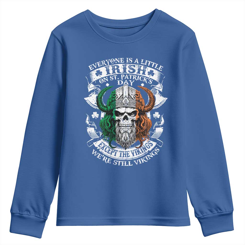 Funny Irish Viking Youth Sweatshirt Everyone Is A Little Irish On St Patrick's Day