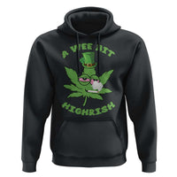 Funny St Patrick's Day Cannabis Weed Hoodie A Wee Bit Highrish Shamrock